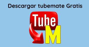 Descargar tubemate Gratis